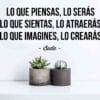 Vinilos Decorativos Con Frases Célebres Lo Que Piensas Lo Serás